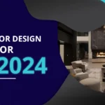 10 Top Interior Design Trends for 2024