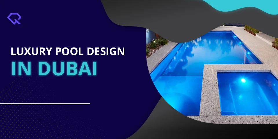 Luxury Pool Design in Dubai