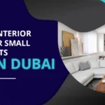 Creative Interior Design for Small Apartments in Dubai