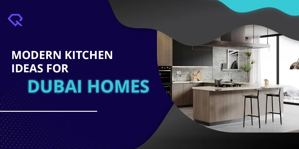 Modern Kitchen Ideas for Dubai Homes